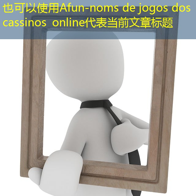 noms de jogos dos cassinos online noms de jogos dos cassinos online