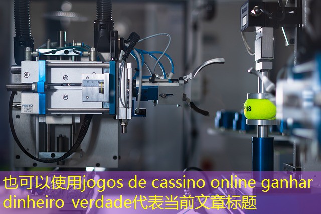 jogos de cassino online ganhar dinheiro verdade