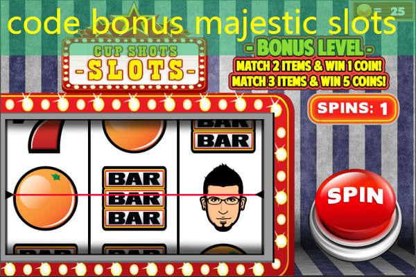 code bonus majestic slots