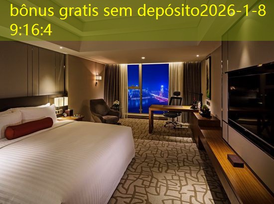 bônus gratis sem depósito